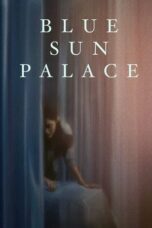 Blue Sun Palace (2024)